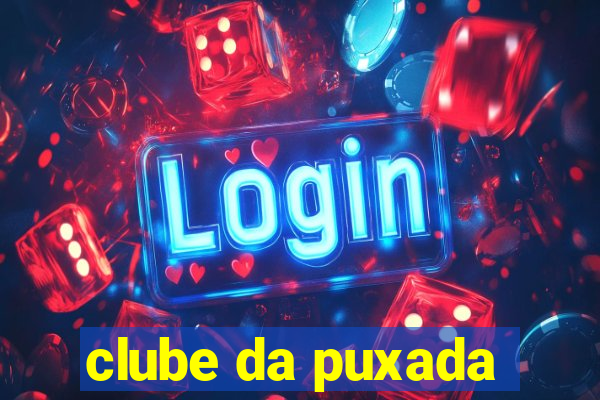 clube da puxada